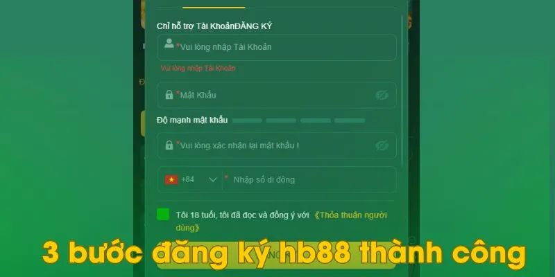 Chỉ dẫn tân binh 3 bước nhanh gọn trở thành hội viên chính thức nhà cái HB88