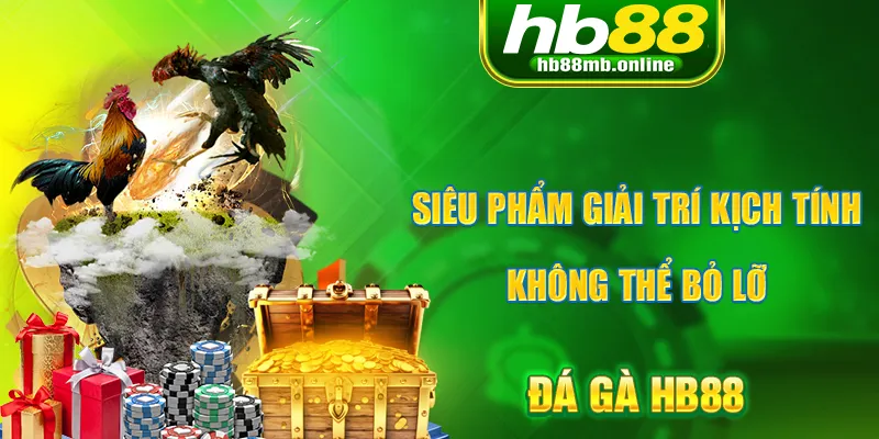 Giới thiệu về sảnh đá gà của HB88